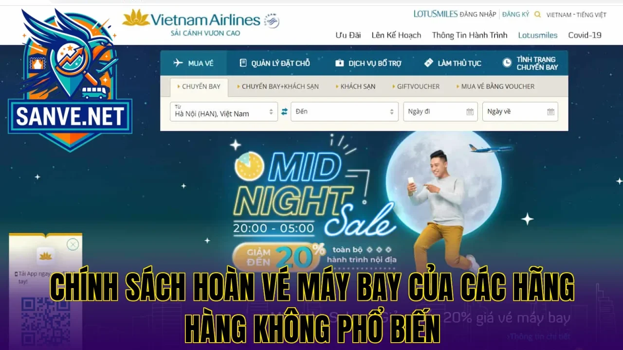 Chính sách hoàn vé máy bay của các hãng hàng không phổ biến