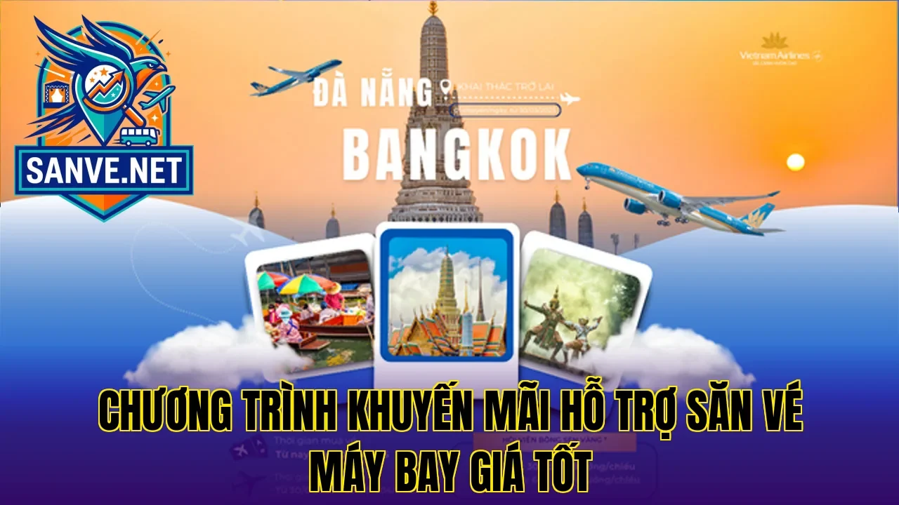 Chương trình khuyến mãi hỗ trợ săn vé máy bay giá tốt