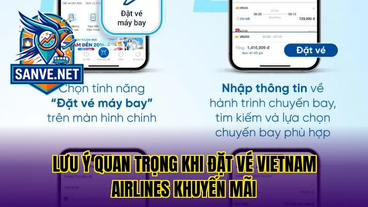 Lưu ý quan trọng khi đặt vé Vietnam Airlines khuyến mãi