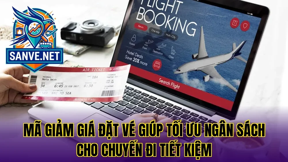 Mã giảm giá đặt vé giúp tối ưu ngân sách cho chuyến đi tiết kiệm