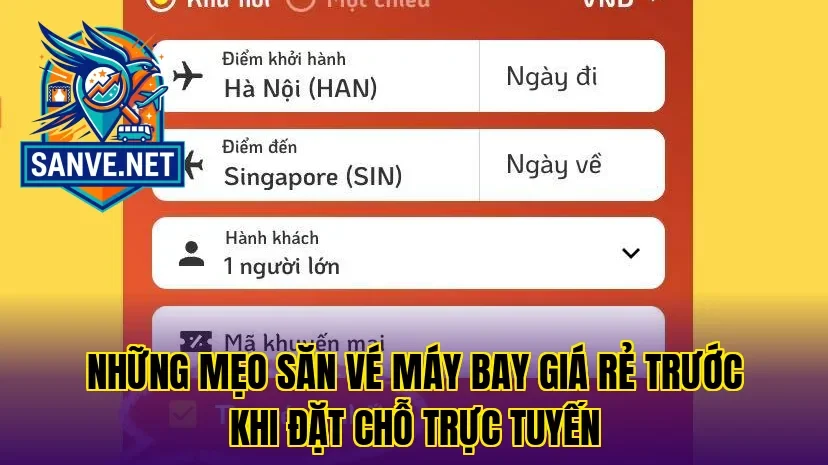 Những mẹo săn vé máy bay giá rẻ trước khi đặt chỗ trực tuyến