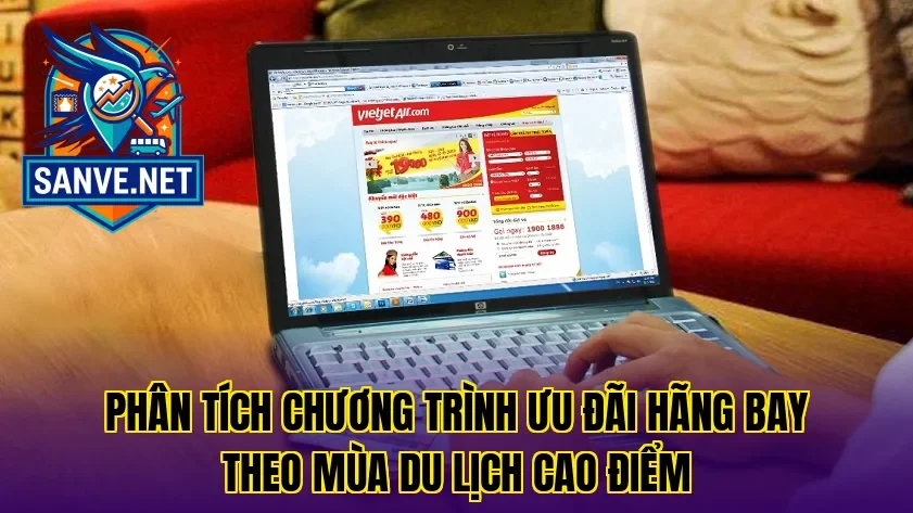 Phân tích chương trình ưu đãi hãng bay theo mùa du lịch cao điểm