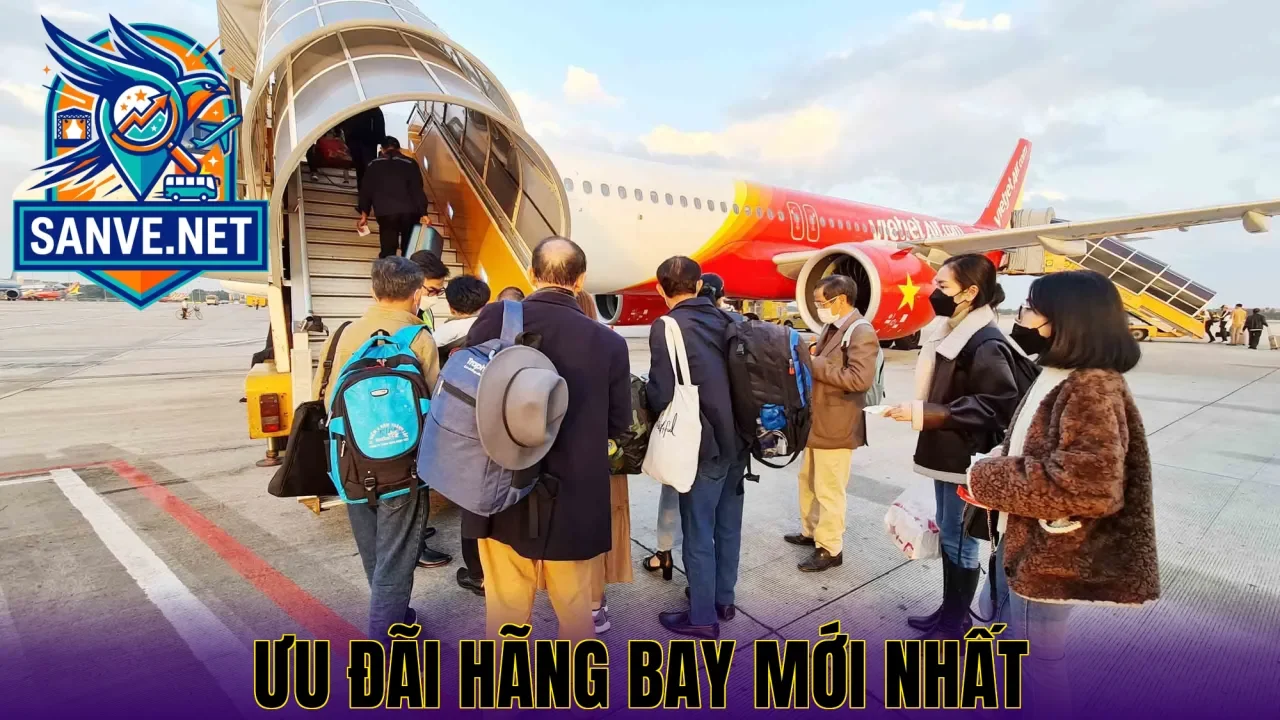 Ưu đãi hãng bay mới nhất