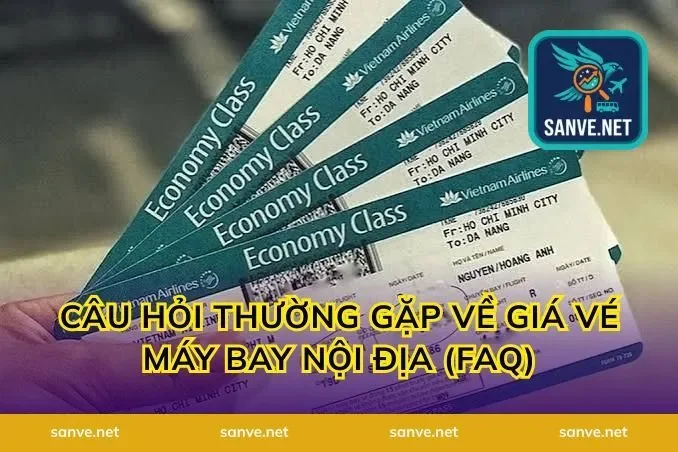 Câu hỏi thường gặp về giá vé máy bay nội địa (FAQ)